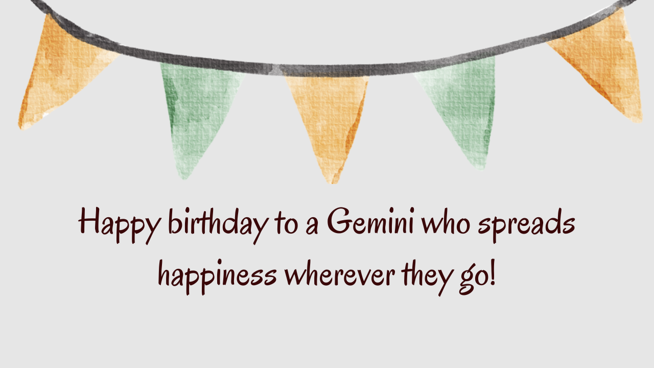 Happy birthday wishes for Gemini: