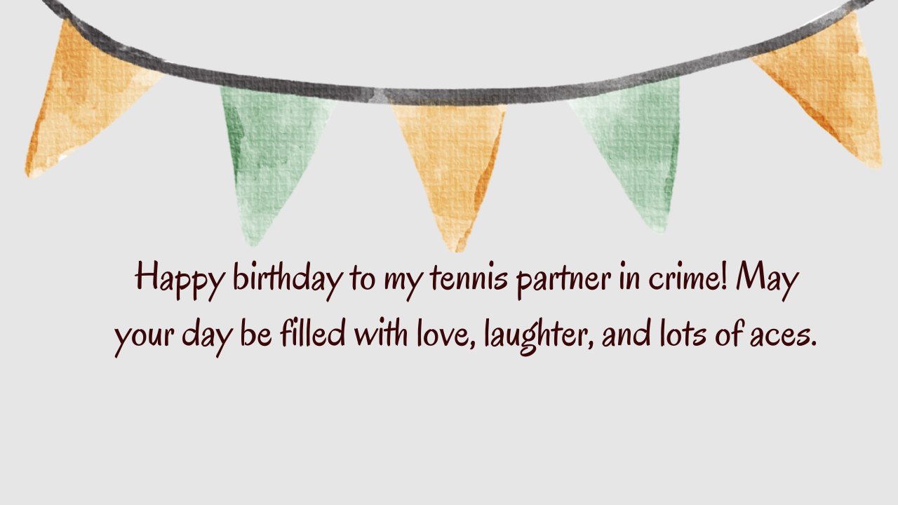 Birthday Wishes for a Tennis Player Friend: