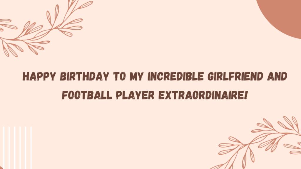 Birthday Wishes for a Girlfriend Football Player