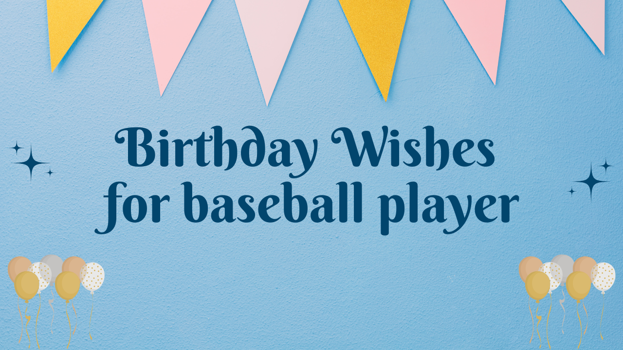 happy birthday wishes for baseballplayer