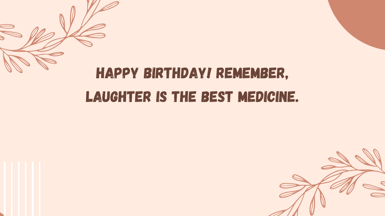 Funny Birthday Wishes for Mental Health Patient: