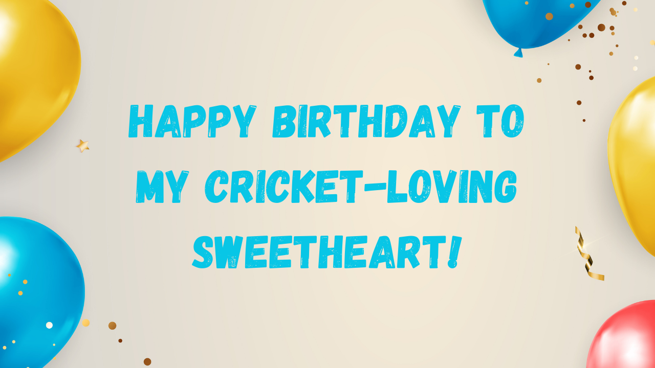 Birthday Wishes for Boyfriend Cricket Player: