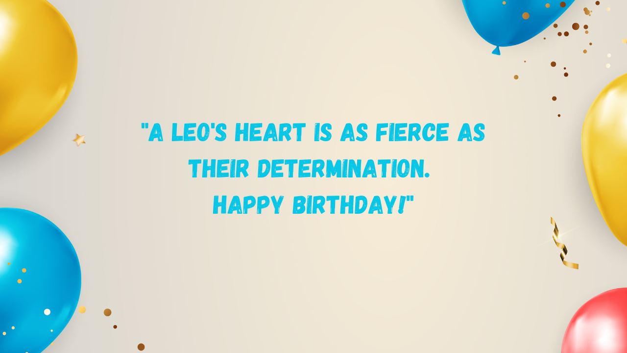 Birthday quotes for Leo: