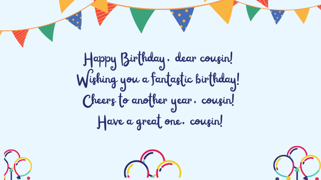Short Birthday Wishes for Cousin: