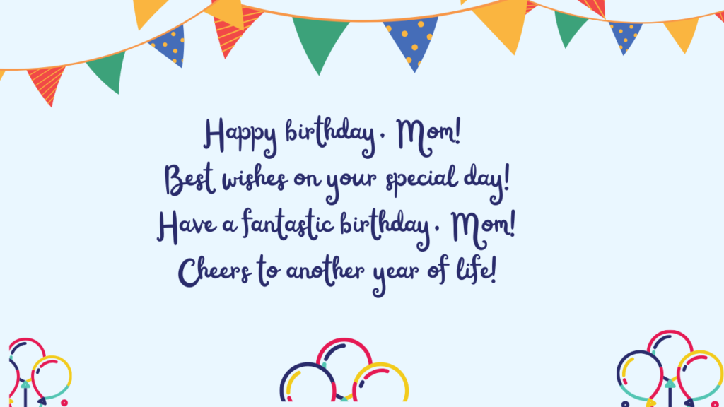 Short Birthday Wishes for Mother: