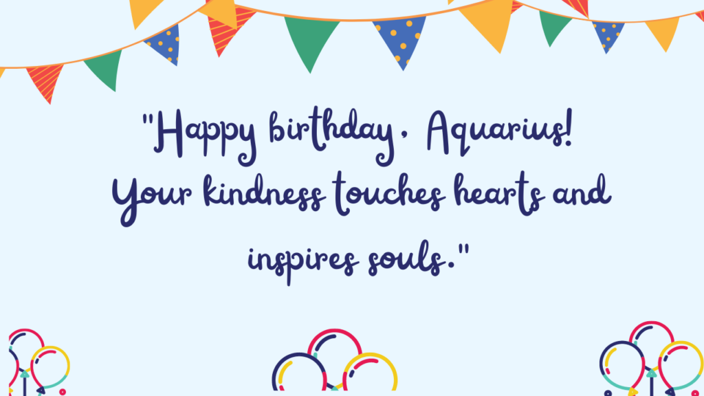 Emotional Birthday Wishes for Aquarius