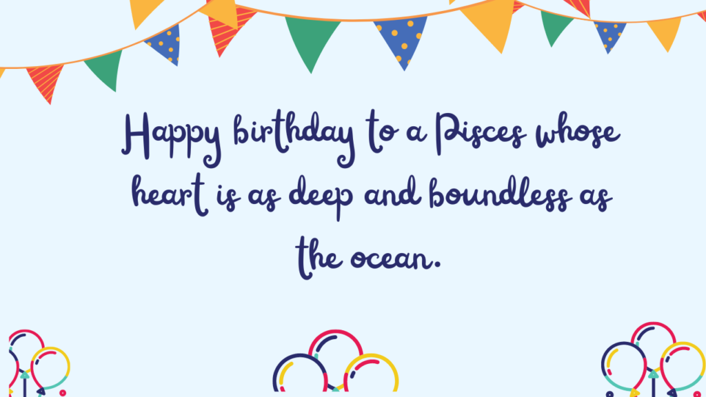 Emotional Birthday Wishes for Pisces: