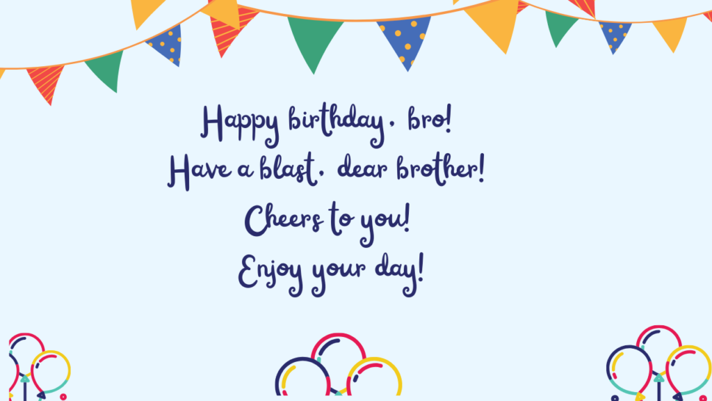 Short Birthday Wishes for Brother: