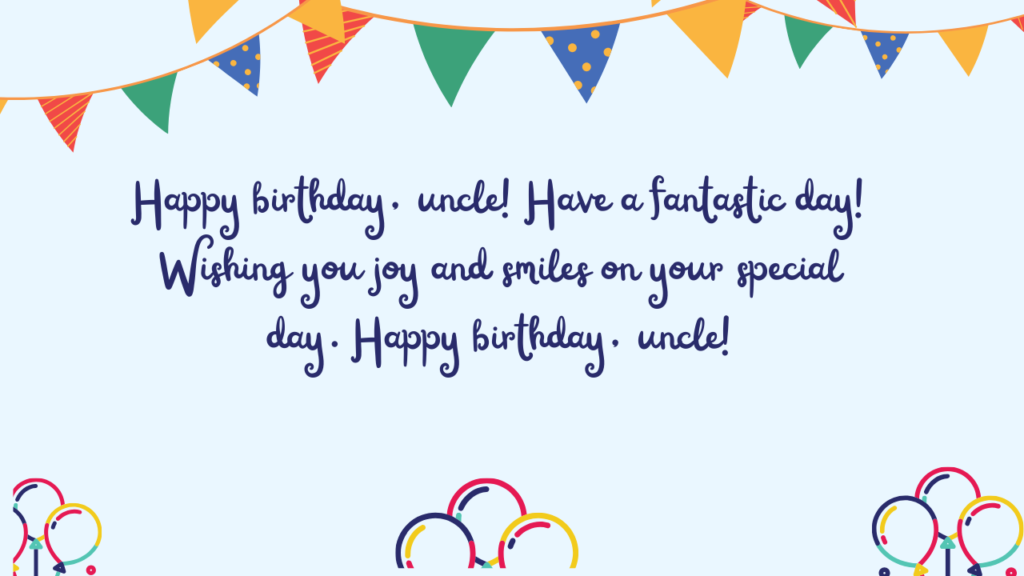 Short Birthday Wishes for Uncle: