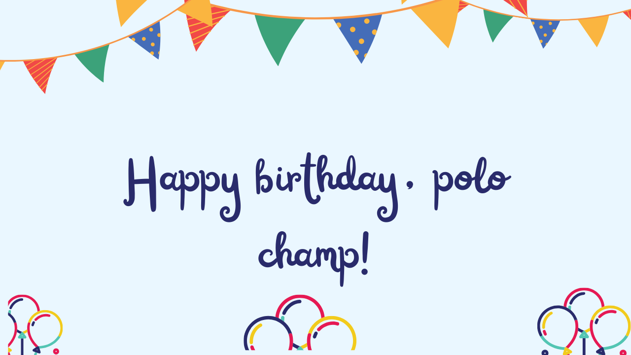 Birthday Poems for Polo Player: