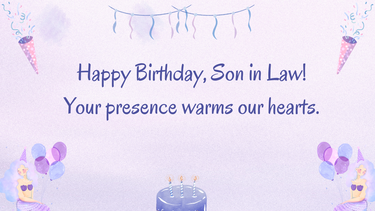 Heartfelt Birthday wishes for Son in Law: