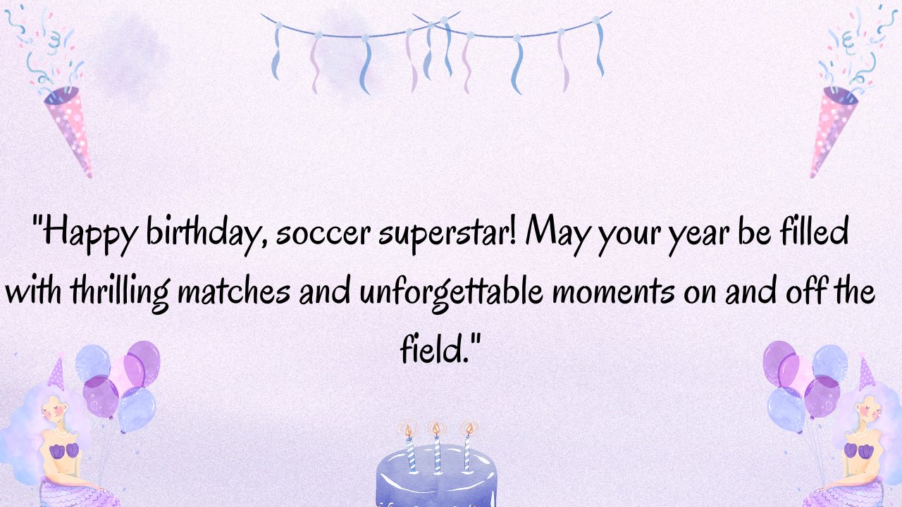 Birthday Messages for Soccer Players: