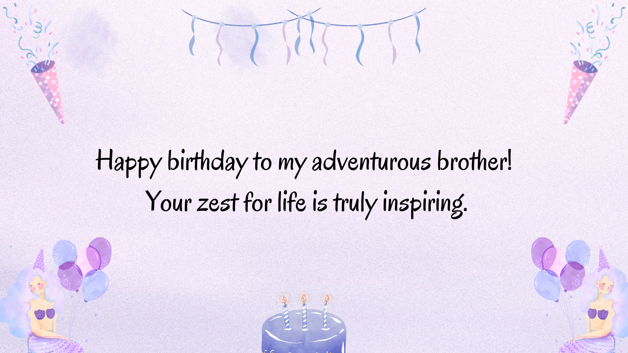 Birthday Wishes for Traveler Brothers:
