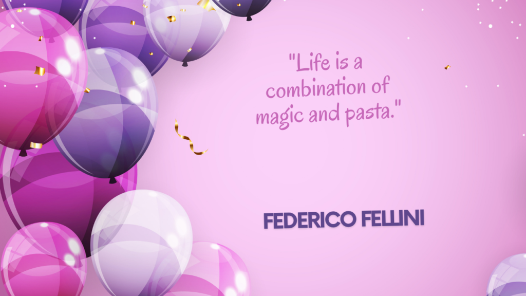 Birthday Quotes for Foodies: