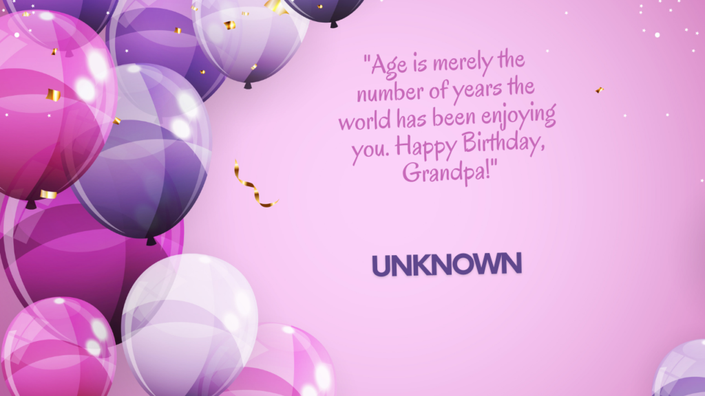 Birthday Quotes for Paternal Grandfather: