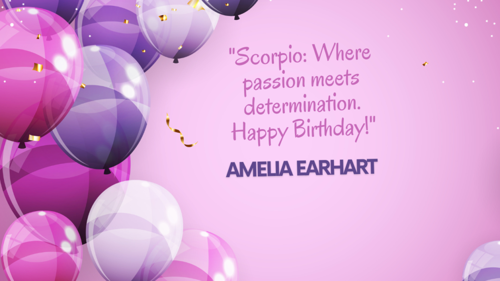 Birthday Quotes for Scorpio: