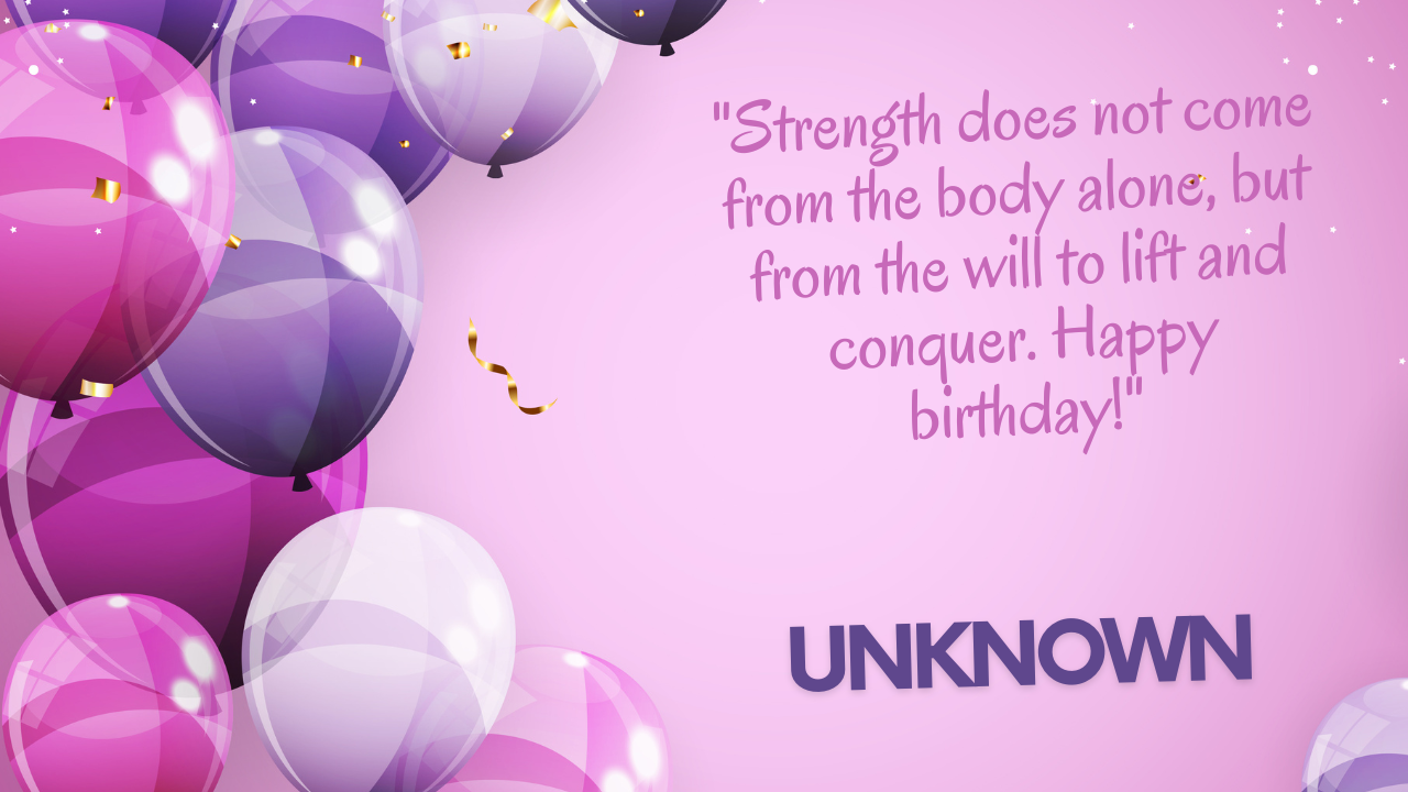 Birthday Quotes for Weight Lifting Players: