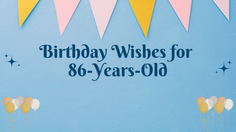 Birthday Wishes for 86-year-old
