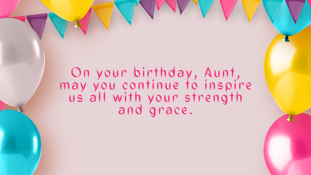 Inspirational Birthday Wishes for Aunt: