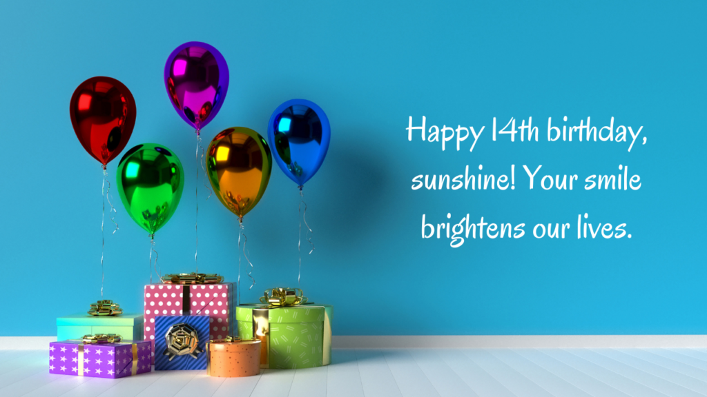 Happy & Upbeat Birthday Wishes for 14 Years Old: