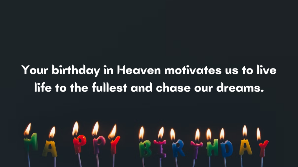 Motivational Birthday Wishes For Maternal uncle in Heaven: