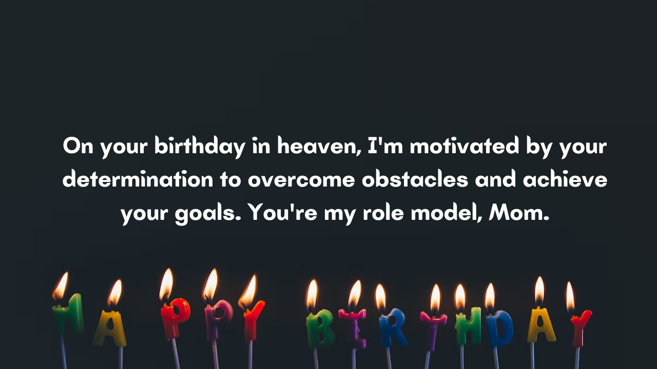  Motivational Birthday Wishes for Mother in Heaven: