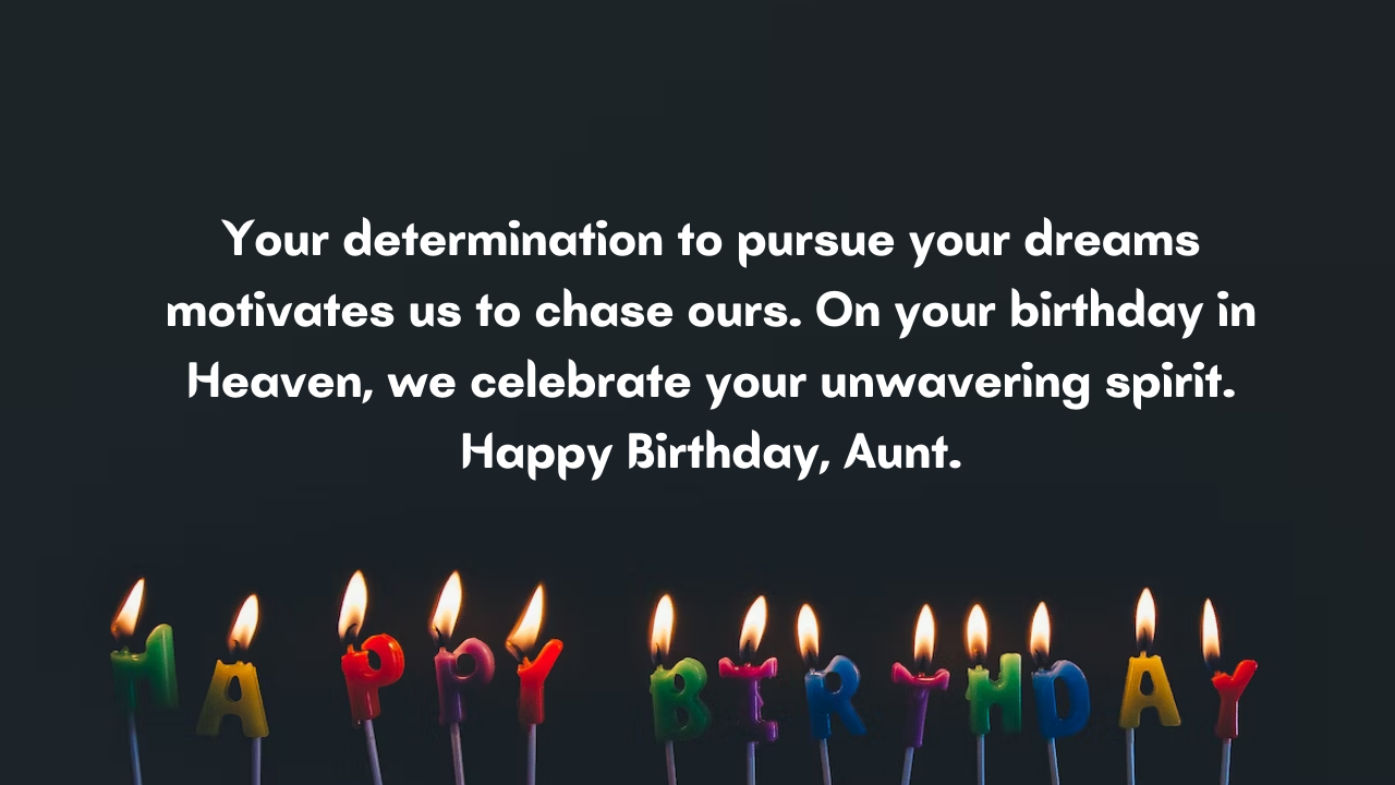 Motivational Birthday Wishes for Aunt in Heaven: