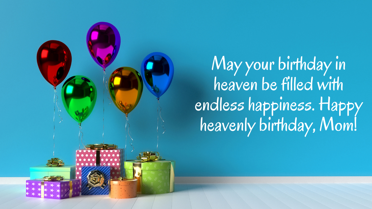  HAPPY Birthday Wishes for Mother in Heaven: