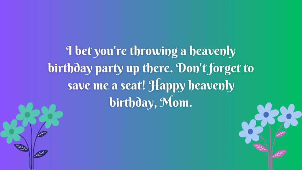 350+ Happy Birthday Wishes for Mother in Heaven - Wishes Mine