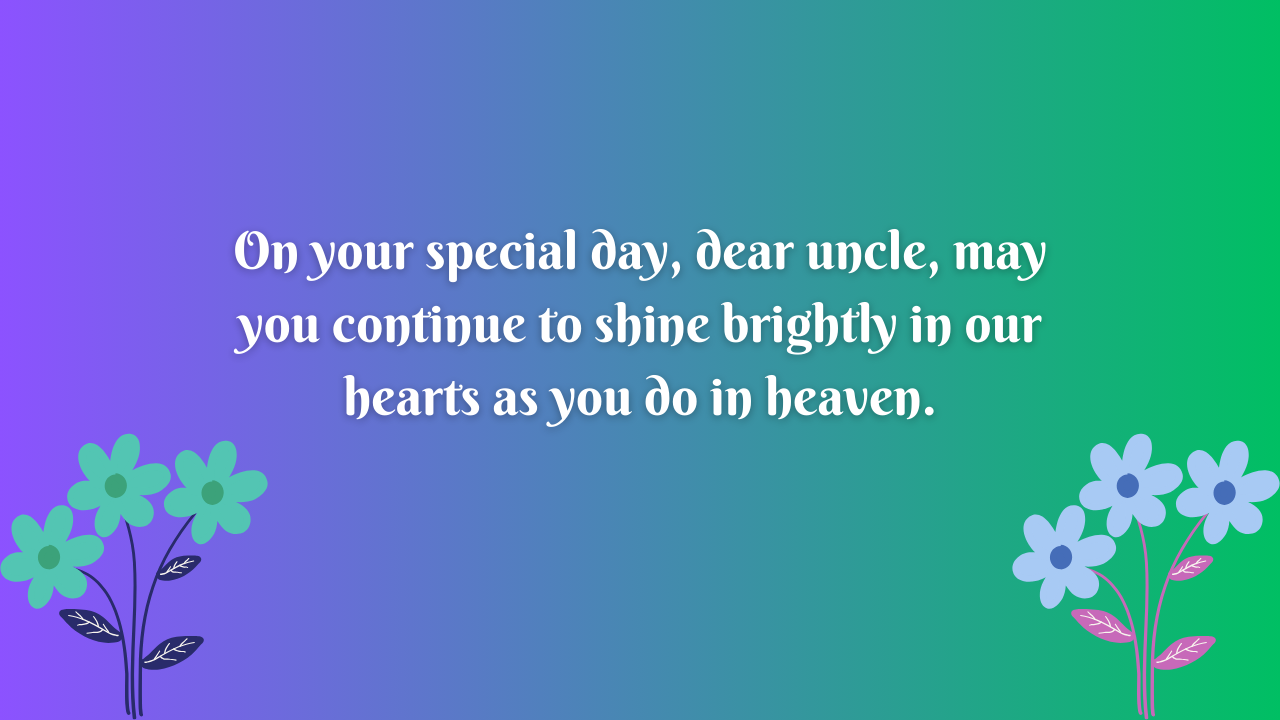 Birthday Wishes for Uncle in Heaven: