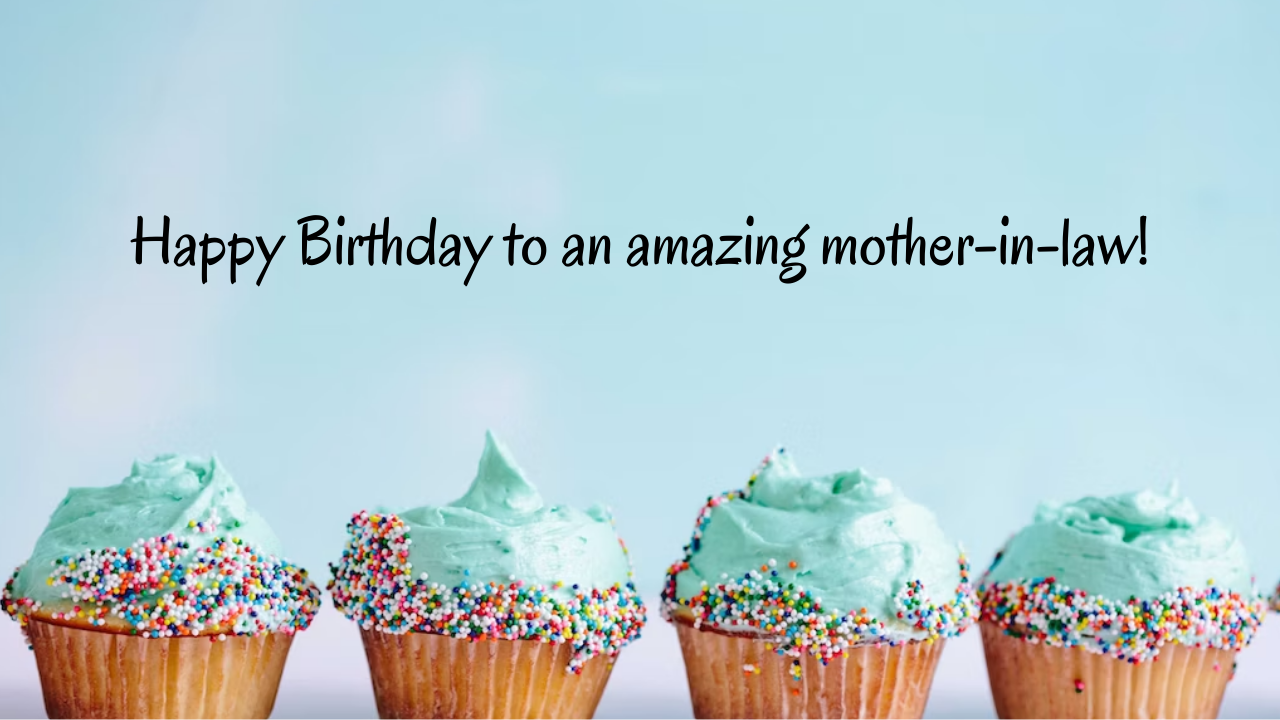 Short birthday wishes for mother-in-law: