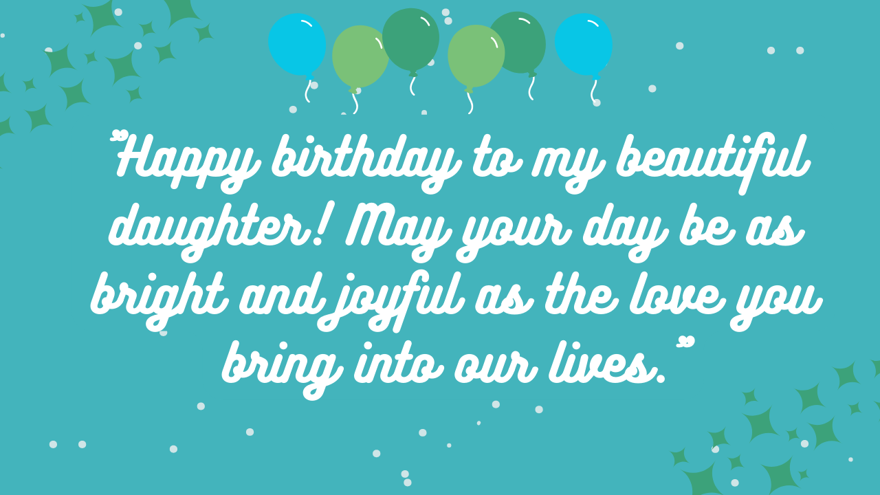 Birthday Wishes for Daughter's 23rd Birthday: