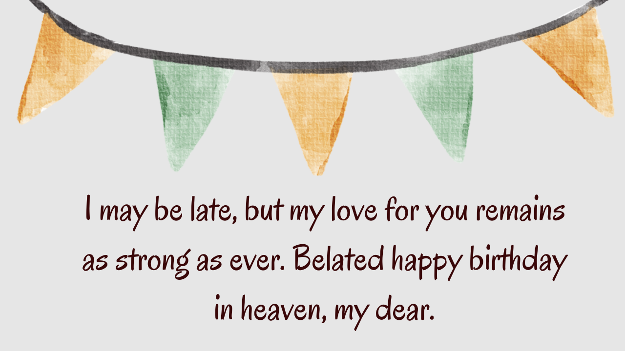 Belated Birthday Wishes for Boyfriend in Heaven: