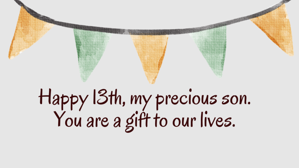 Heartfelt Birthday Wishes for 13 Years Old Son:
