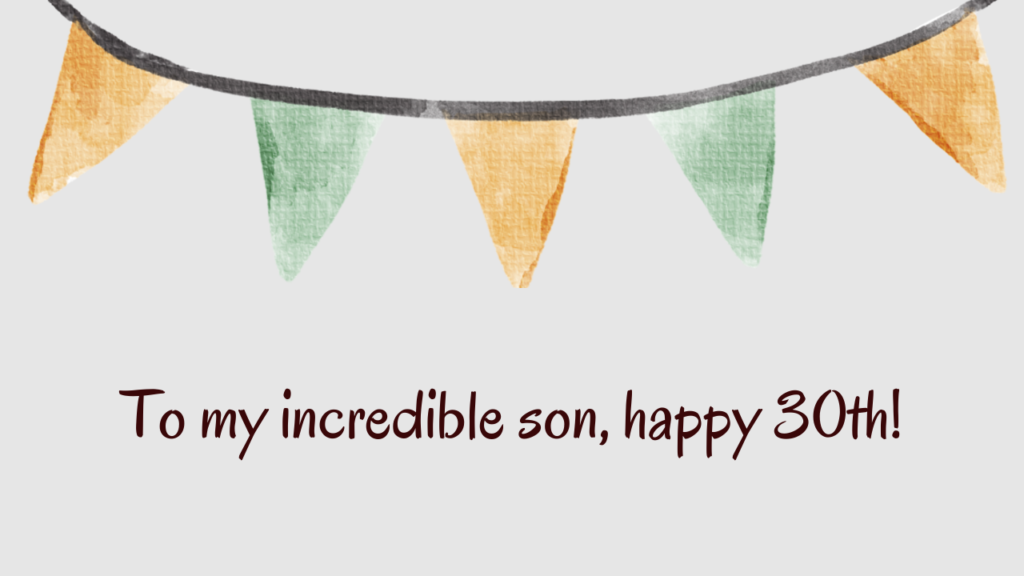 Heartfelt Birthday Wishes for 30 Years Old Son: