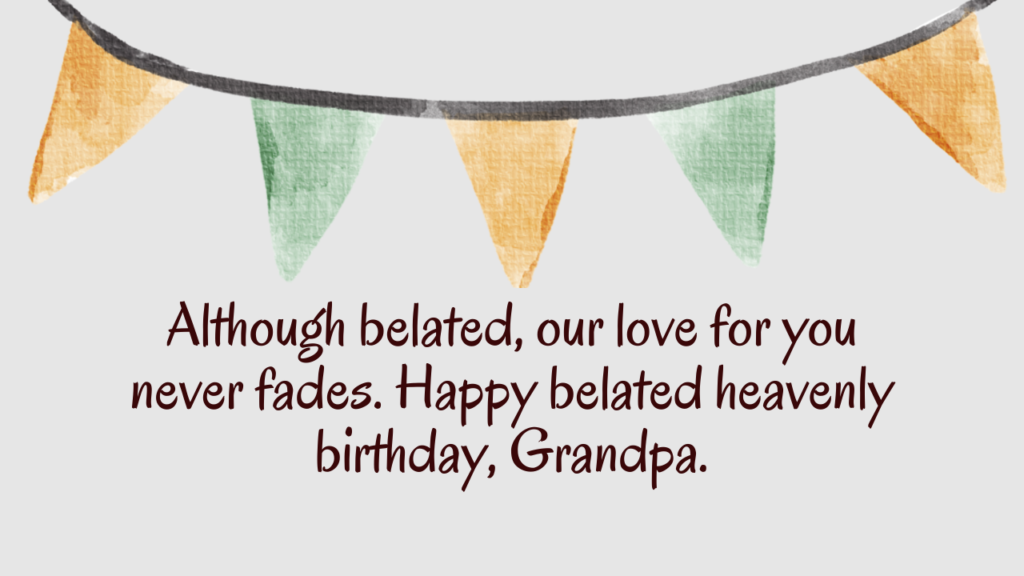 Belated Birthday Wishes For Maternal Grandfather in Heaven: