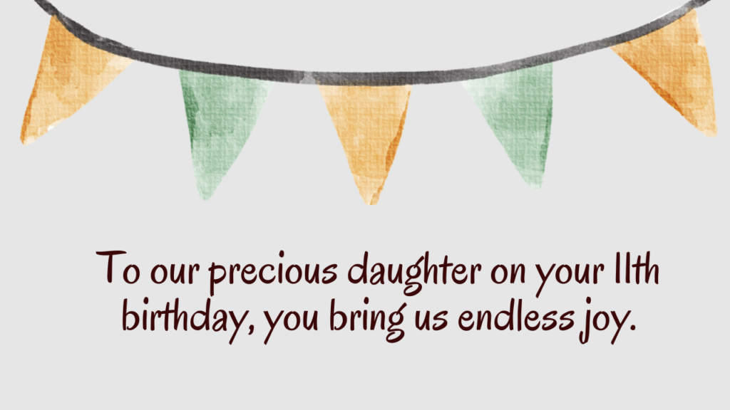 Heartfelt Birthday Wishes for 11 Years Old Daughter: