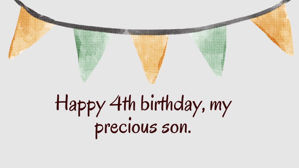 Heartfelt Birthday Wishes for 4 Years Old son: