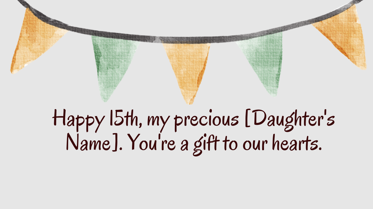 Heartfelt Birthday Wishes for 15 Years Old Daughter: