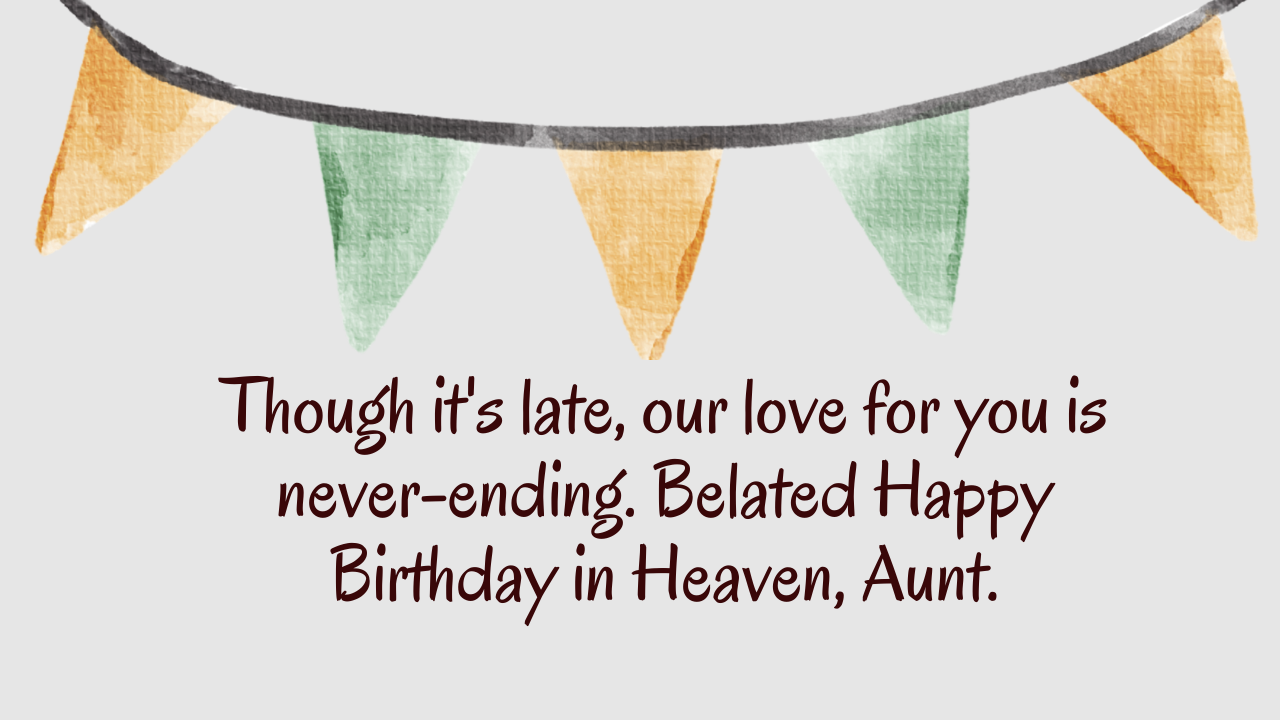 Belated Birthday Wishes for Aunt in Heaven: