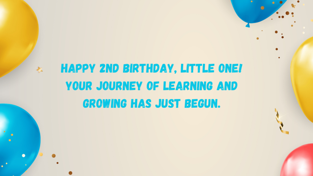 Inspirational Birthday Wishes for 2 Years Old son: