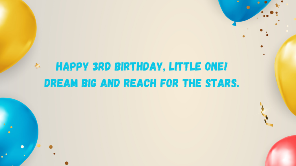 Inspirational Birthday Wishes for 3 Years Old Son: