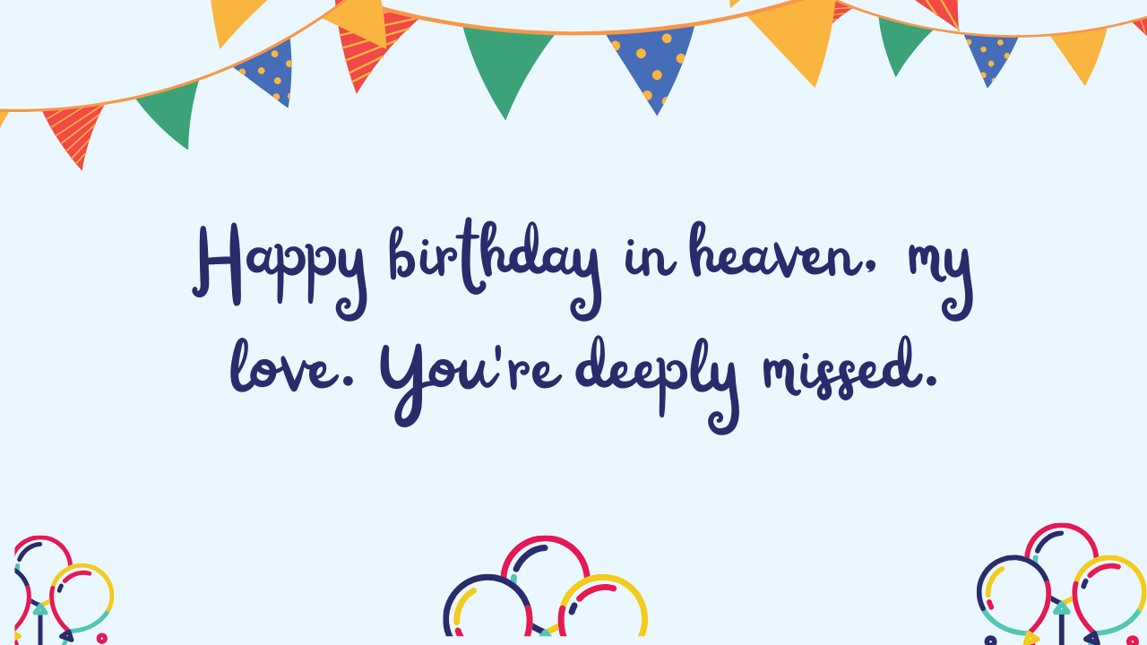 Short Birthday Wishes for Girlfriend in Heaven: