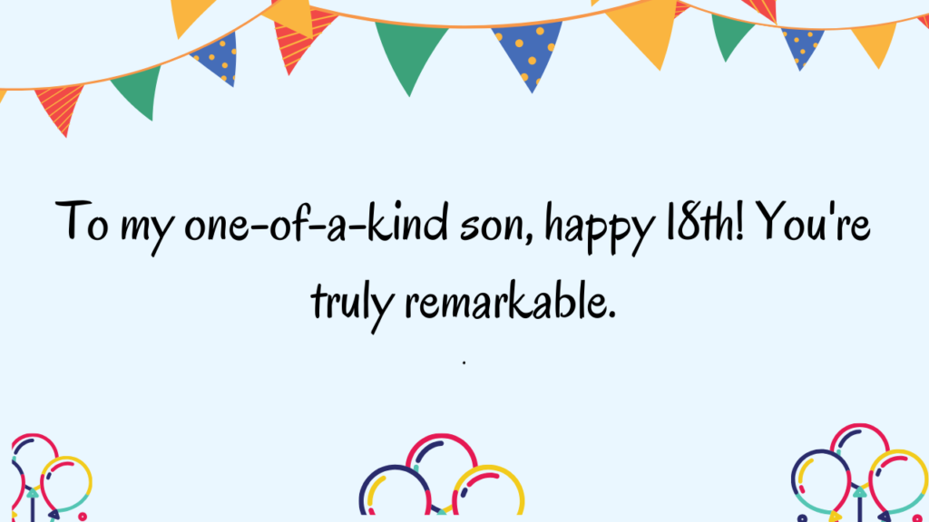 Special Best Wishes for 18 Years Old son: