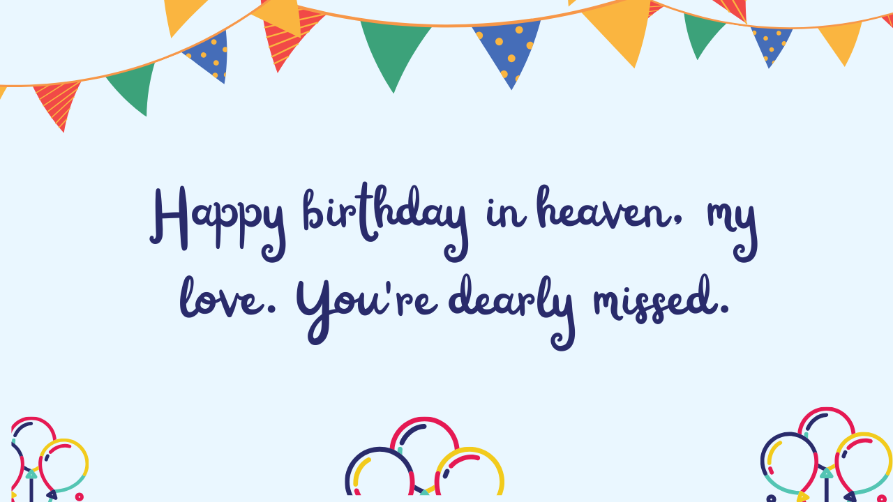 Short Birthday Wishes for Boyfriend in Heaven: