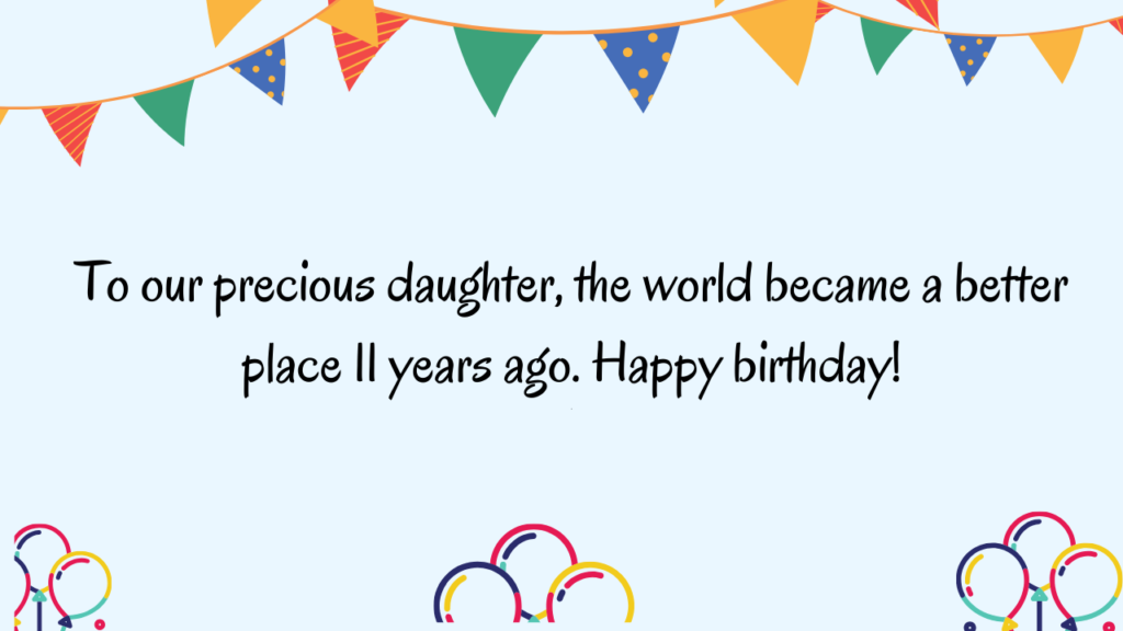 Special Best Wishes for 11 Years Old Daughter: