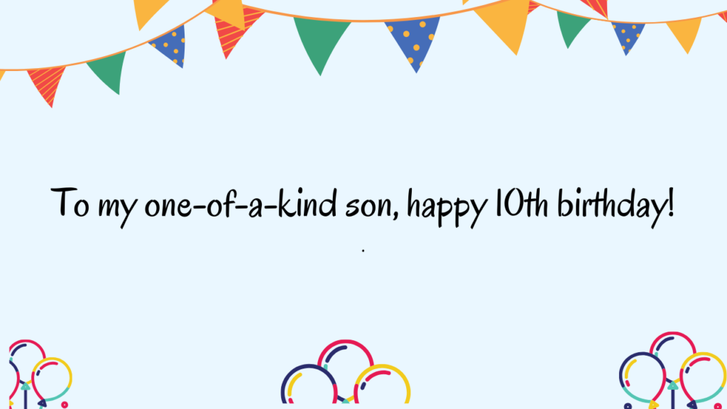 Special Best Wishes for 10 Years Old son: