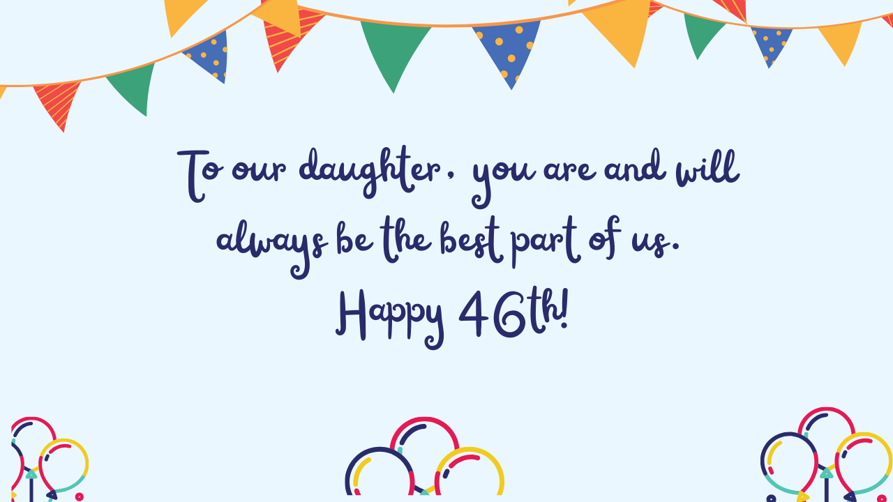 Special Best Wishes for 46-Year-Old Daughter: