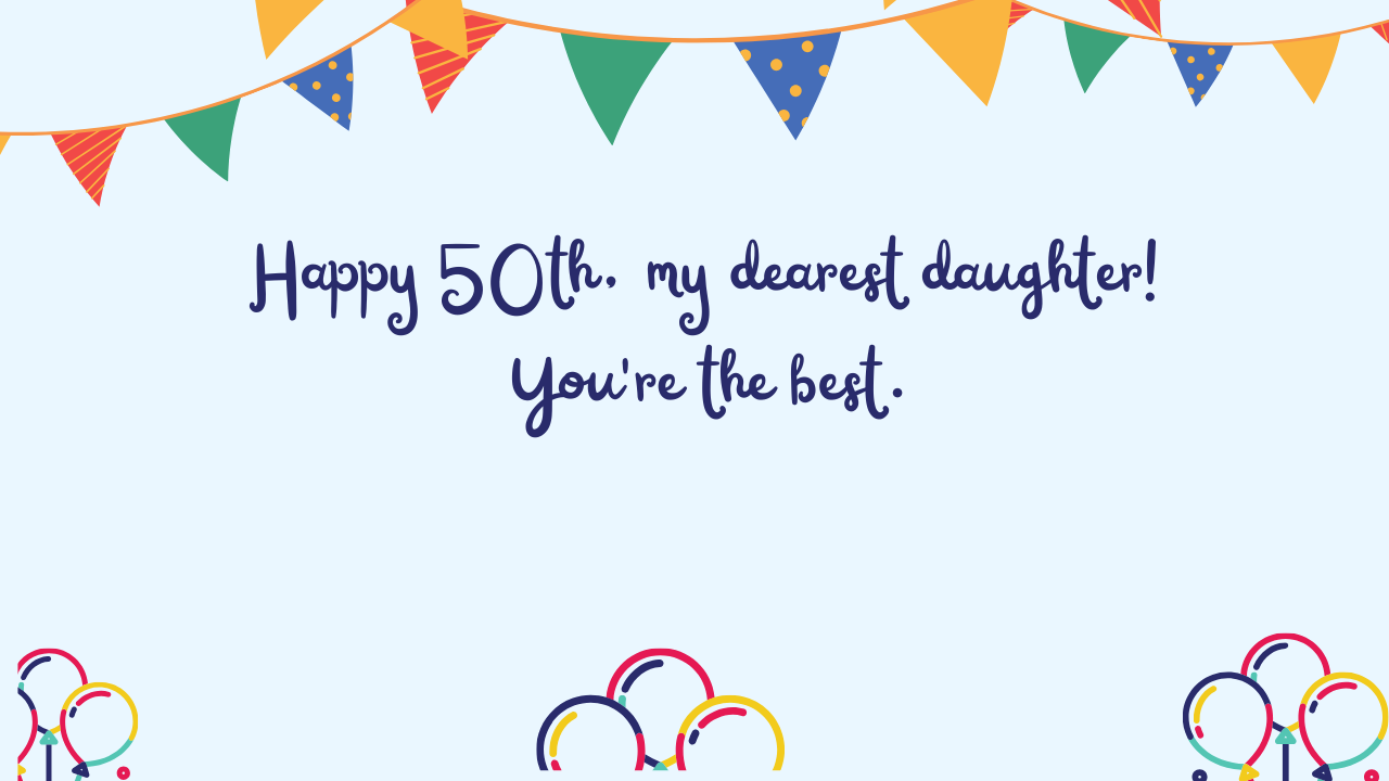 Special Best Wishes for 50-Year-Old Daughter: