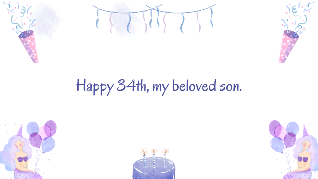 Wishes for son Turning 34: